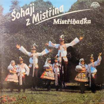 LP Mistříňanka: Šohaji Z Mistřína