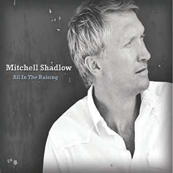 CD Mitchell Shadlow: All In The Raising