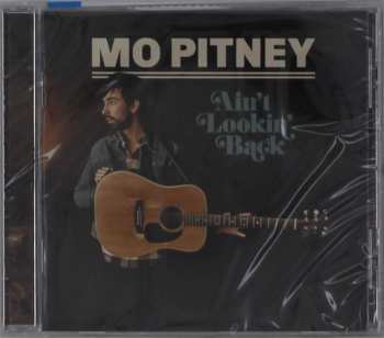 CD Mo Pitney: Ain't Lookin' Back