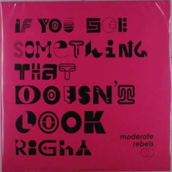 3LP Moderate Rebels: If You See Something That Doesn’t Look Right I, II & III CLR | LTD