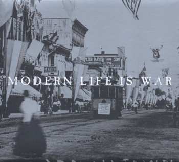 Album Modern Life Is War: Witness