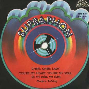 SP Modern Talking: Cheri, Cheri Lady / You're My Heart, You're My Soul (Jsi Mé Srdce, Má Duše)