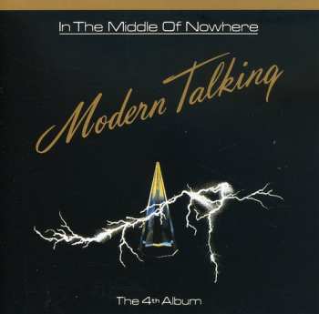 CD Modern Talking: In The Middle Of Nowhere - The 4th Album