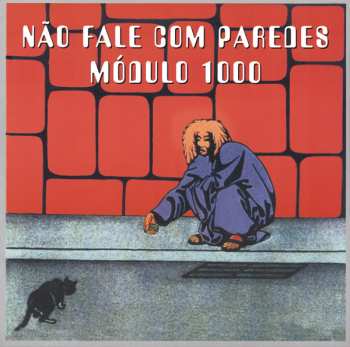 LP Módulo 1000: Não Fale Com Paredes