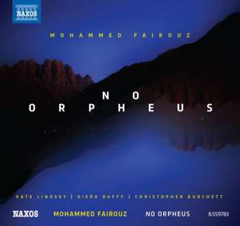 CD Mohammed Fairouz: Lieder "no Orpheus"