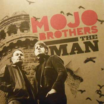Album Mojo Brothers: The Man