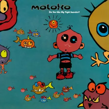 Moloko: Do You Like My Tight Sweater?