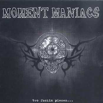 LP Moment Maniacs: Two Fuckin' Pieces