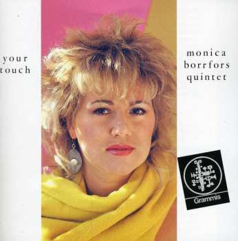 Album Monica Borrfors Quintet: Your Touch