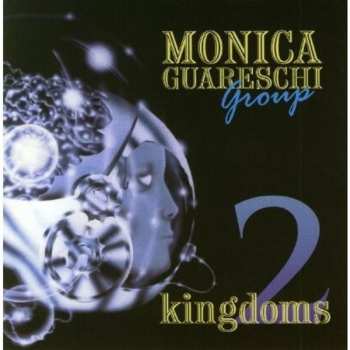 Album Monica Guareschi Group: Two Kingdoms