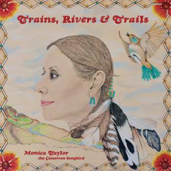LP Monica Taylor: Trains, Rivers & Trails LTD