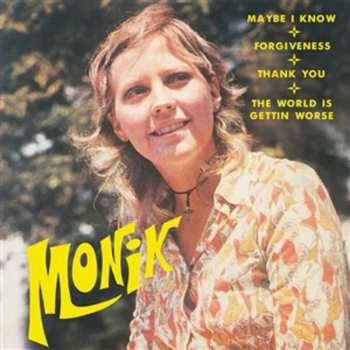 Album Monik: Maybe I Know / Forgiveness / Thank You / The World Is Getting Worse