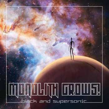CD Monolith Grows!: Black And Supersonic