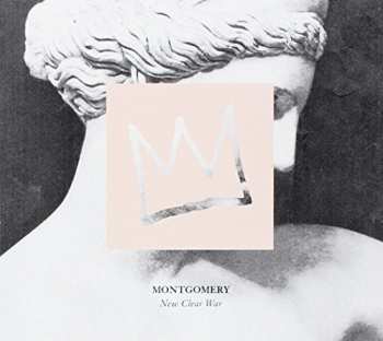 Album Montgomery: New Clear War