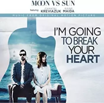 Moon Vs Sun: I'm Going To Break Your Heart