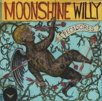 CD Moonshine Willy: Pecadores