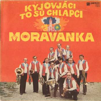 LP Moravanka: Kyjováci To Sú Chlapci
