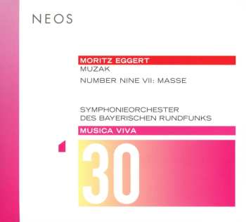 Album Symphonie-Orchester Des Bayerischen Rundfunks: Musica Viva 30 : Muzak • Number Nine VII: Masse