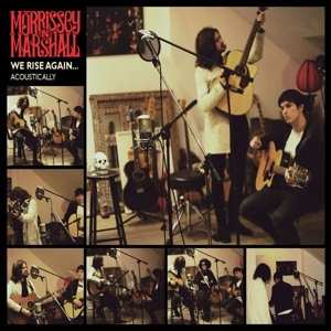 CD Morrissey & Marshall: We Rise Again... Acoustically