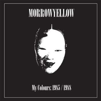 LP Morrowyellow: My Colours: 1985/1988