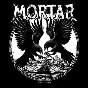 Album Mortar: Final Victim