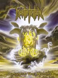 Mortification: Conquer The World
