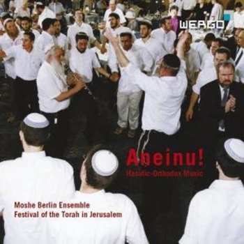 Album Moshe "Moussa" Berlin and his Ensemble: Aneinu! - Hasidic-Orthodox Music from the Festival of Torah in Jerusalem