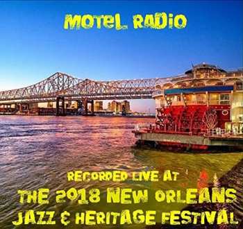 Album Motel Radio: Live At Jazzfest 2018