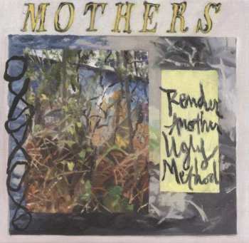 Album Mothers: Render Another Ugly Method