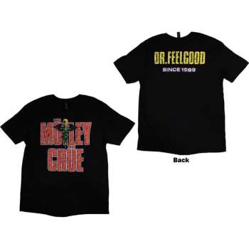 Marchandises Mötley Crüe: Motley Crue Unisex T-shirt: Dr Feelgood Since 1989 (back Print) (small) S