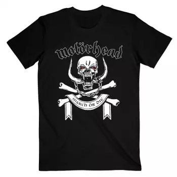 T-shirt March Or Die Lyrics