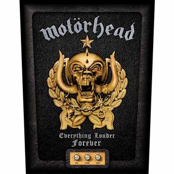 Marchandises Motörhead: Zádová Nášivka Everything Louder Forever