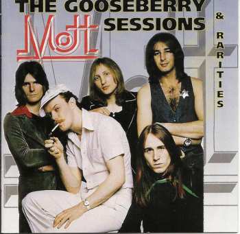 CD Mott: The Gooseberry Sessions & Rarities