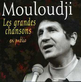Album Mouloudji: Les Grandes Chansons En Public
