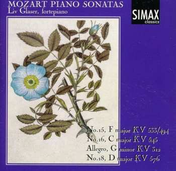 Album Wolfgang Amadeus Mozart: Piano Sonatas No.15, F Major KV 533/494; No.16, C Major KV 545; Allegro, G Minor KV 312; No.18, D Major KV 576
