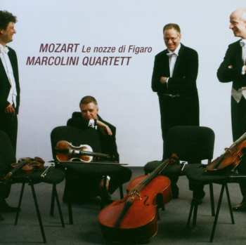 Album Mozart / Marcolini Quartet / Buschhaus / Fritz: Nozze Di Figaro For String Quartet