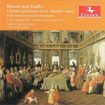 Album Wolfgang Amadeus Mozart: Mozart And Stadler | Clarinet And Basset Horn Chamber Music