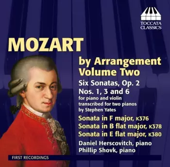 Mozart By Arrangement Volume Two: Six Sonatas Op. 2 Nos. 1, 3 And 6