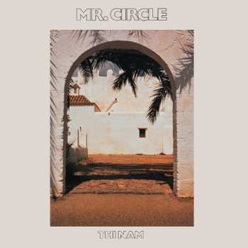 Album Mr Circle: Thi Nam