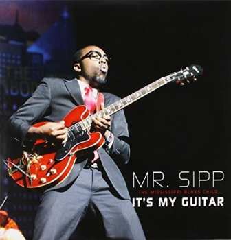Album Mr. Sipp: It's My Guitar