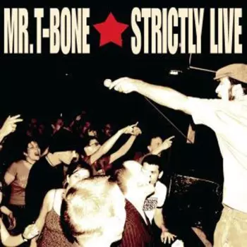 Mr. T-bone: Strictly Live