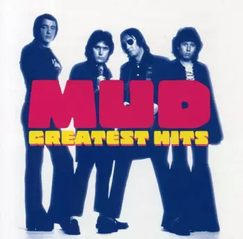 Mud: Greatest Hits