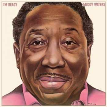 LP Muddy Waters: I'm Ready