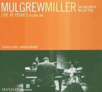 Album Mulgrew Miller: Live At Yoshi's Volume One