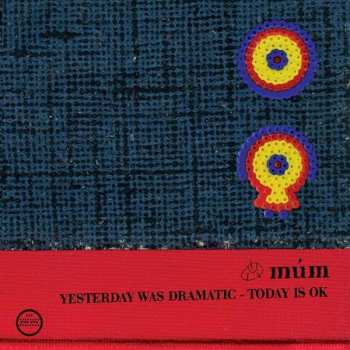 Album múm: Yesterday Was Dramatic - Today Is OK