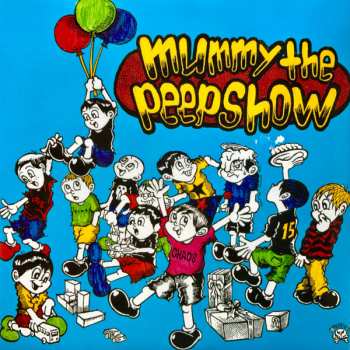 Album Mummy The Peepshow: Mummy The Peepshow