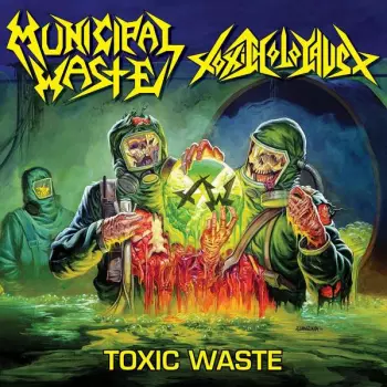 Toxic Holocaust: Toxic Waste