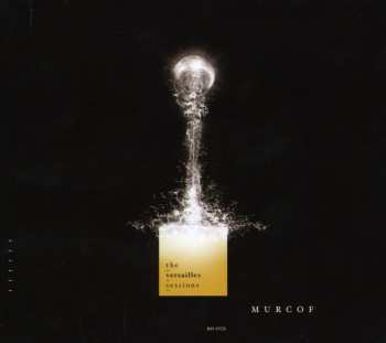 Album Murcof: The Versailles Sessions