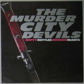 LP Murder City Devils: Empty Bottles Broken Hearts