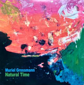 2LP Muriel Grossmann: Natural Time LTD